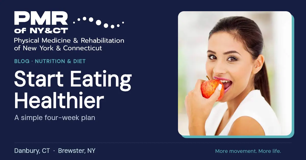 How to Start Eating Healthy: A Simple Four-Week Plan