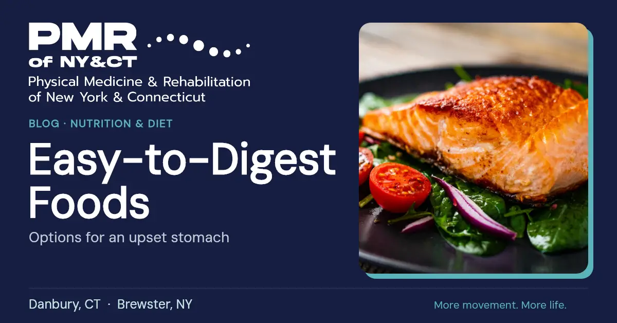 Easy to Digest Foods: What to Eat When Your Stomach Is Upset